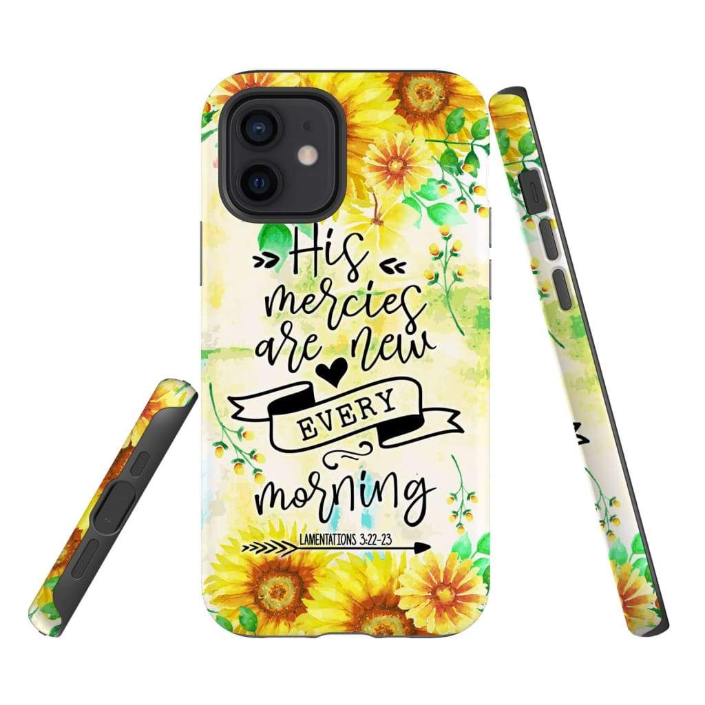 His Mercies Are New Every Morning Lamentations 322-23 Phone Case - Scripture Phone Cases - Iphone Cases Christian