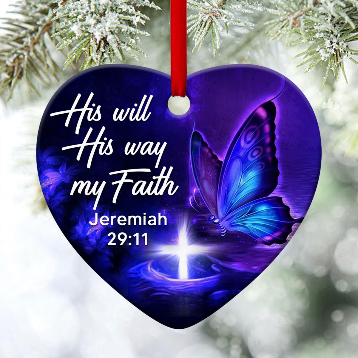 His Will, His Way And My Faith - Special Butterfly Ceramic Heart Ornament - Christmas Decor - Nativity Ornaments