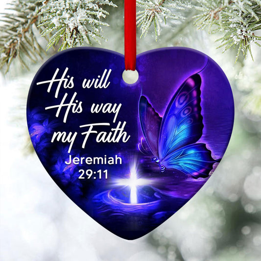 His Will, His Way And My Faith - Special Butterfly Ceramic Heart Ornament - Christmas Decor - Nativity Ornaments