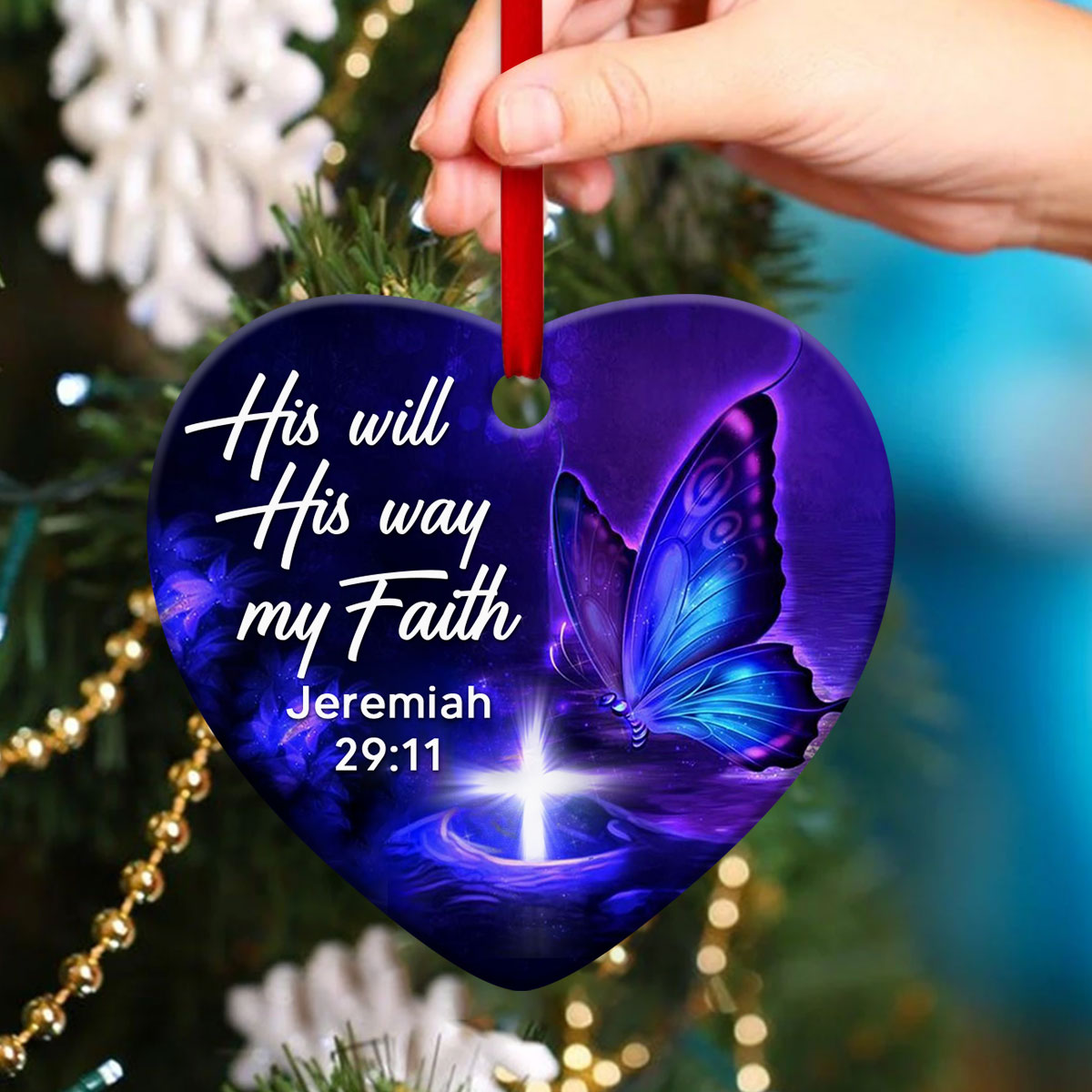 His Will, His Way And My Faith - Special Butterfly Ceramic Heart Ornament - Christmas Decor - Nativity Ornaments