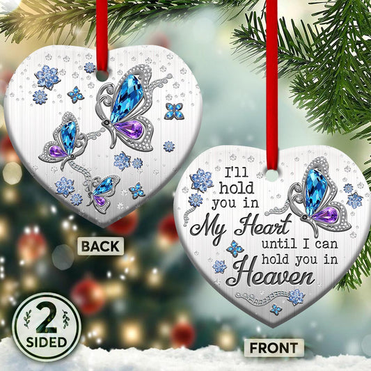 Hold You In My Heart Memorial Butterfly Heart Ceramic Ornament - Christmas Ornament - Christmas Gift
