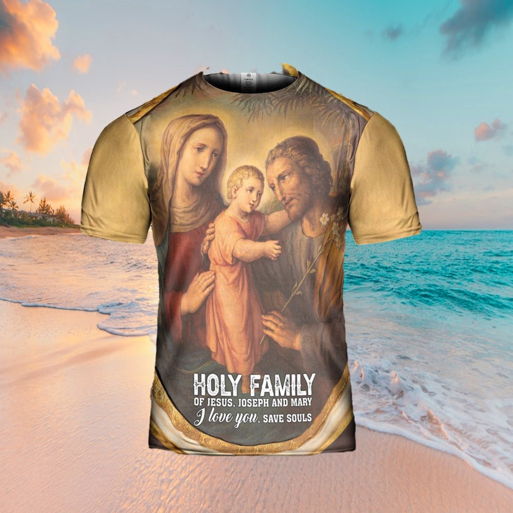 Holy Family Of Jesus Joseph And Mary 3D Shirt Christian For Men&Women