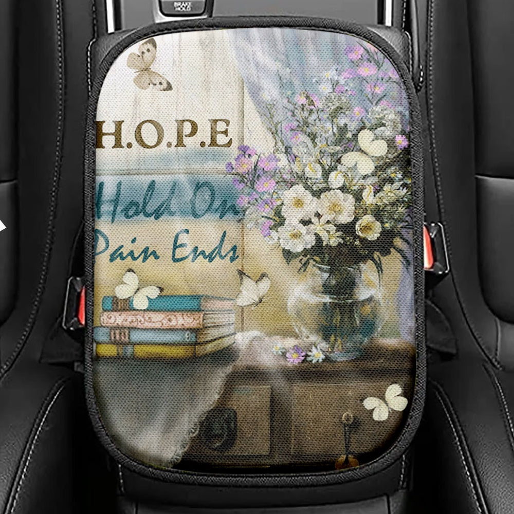 Hope Hold On Pain Ends Butterfly Flower Window Seat Box Cover, Christian Car Center Console Cover, Religious Car Interior Accessories