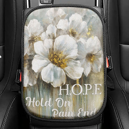 Hope Hold On Pain Ends White Flower Seat Box Cover, Christian Car Center Console Cover, Religious Car Interior Accessories