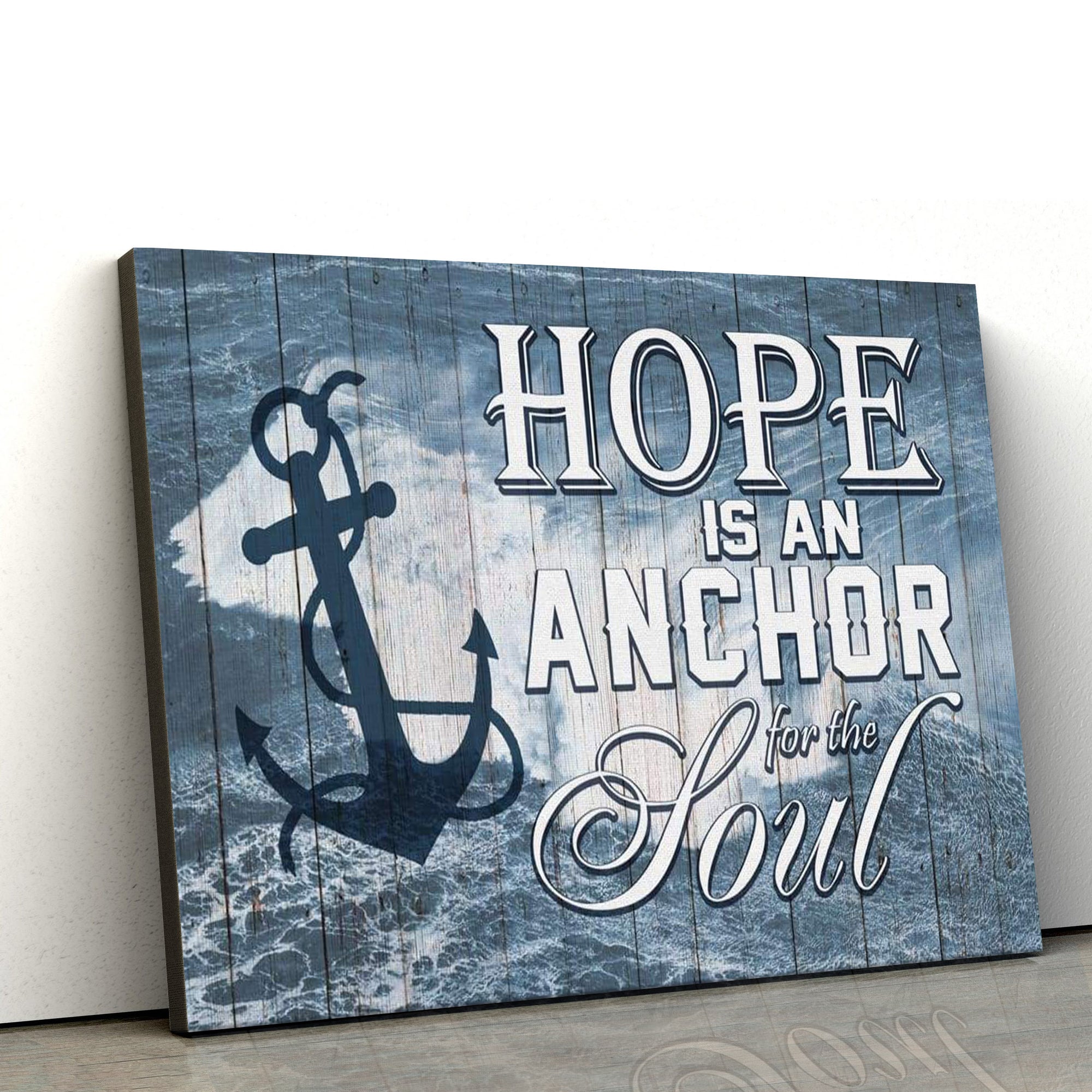 Hope Is An Anchor For The Soul Christian Wall Art Canvas Print - Religious Canvas Painting