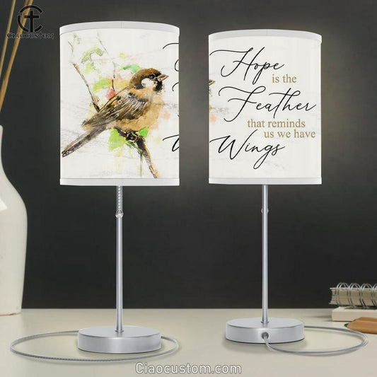 Hope Is The Feather That Reminds Us We Have Wings - Christian Table Lamp For Bedroom - Christian Room Decor