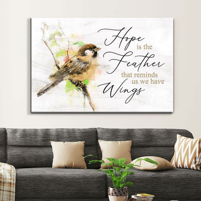 Hope Is The Feather That Reminds Us We Have Wings, Christian Wall Art Canvas - Religious Wall Decor