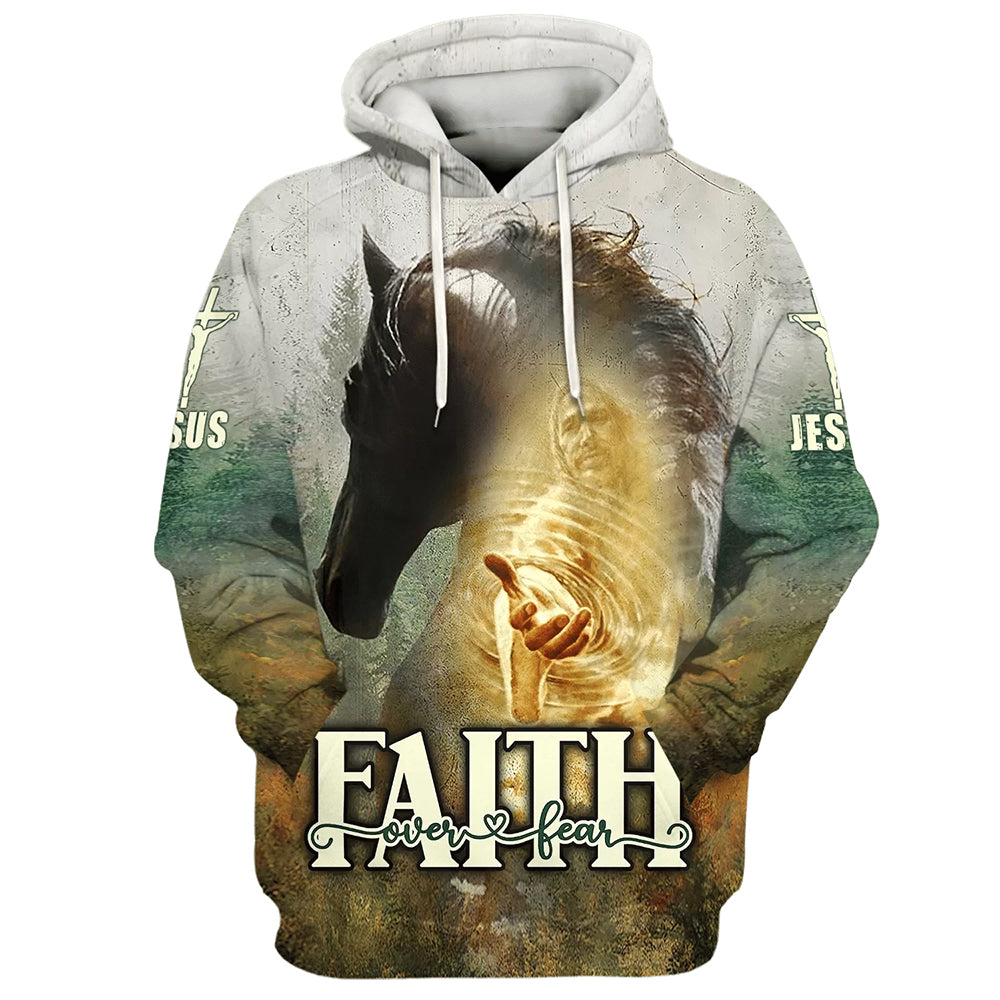 Horse And Jesus Faith Over Fear Hoodies - Jesus Hoodie - Men & Women Christian Hoodie - 3D Printed Hoodie