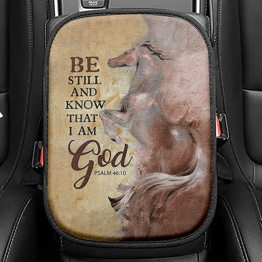 Horse Be Still And Know That I Am God Seat Box Cover, Christian Car Center Console Cover, Bible Verse Car Interior Accessories
