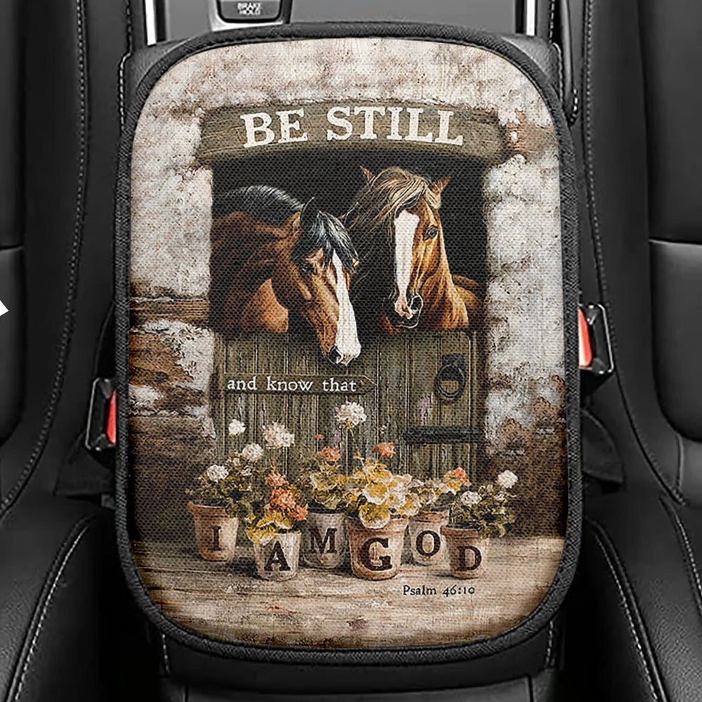 Horse Be Still And Know That I Am God Seat Box Cover, Christian Car Center Console Cover, Gift For Horse Lover