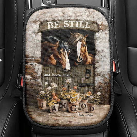 Horse Be Still And Know That I Am God Seat Box Cover, Christian Car Center Console Cover, Gift For Horse Lover