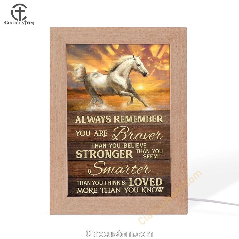 Horse Brilliant Sunset You Are Braver Than You Believe Frame Lamp