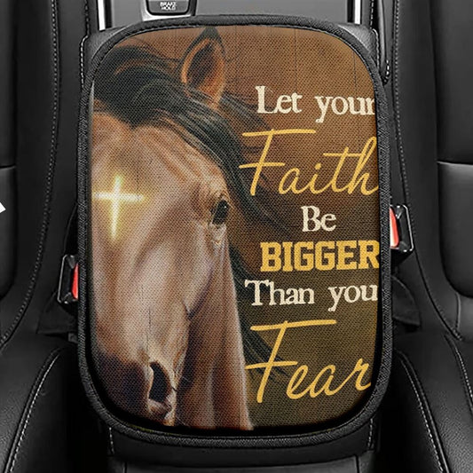 Horse Cross Symbol Let Your Faith Be Bigger Than Your Fear Car Center Console Cover, Christian Armrest Seat Cover, Bible Seat Box Cover