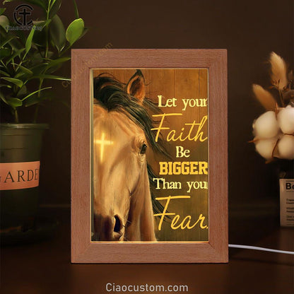 Horse Cross Symbol Let Your Faith Be Bigger Than Your Fear Frame Lamp