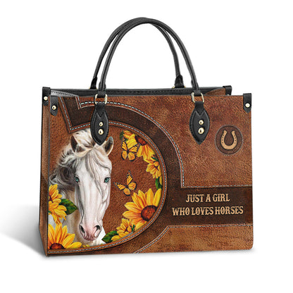 Horse Just A Girl Who Loves Horses Leather Bag - Women's Pu Leather Bag - Best Mother's Day Gifts