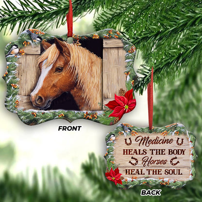 Horse Medicine Heals The Body Horses Heal The Soul Ornament - Christmas Ornament - Ciaocustom