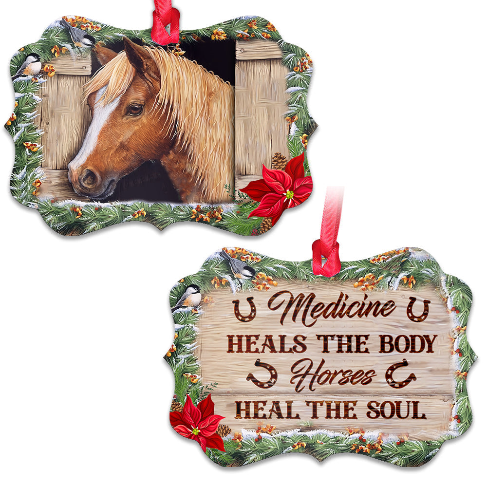 Horse Medicine Heals The Body Horses Heal The Soul Ornament - Christmas Ornament - Ciaocustom