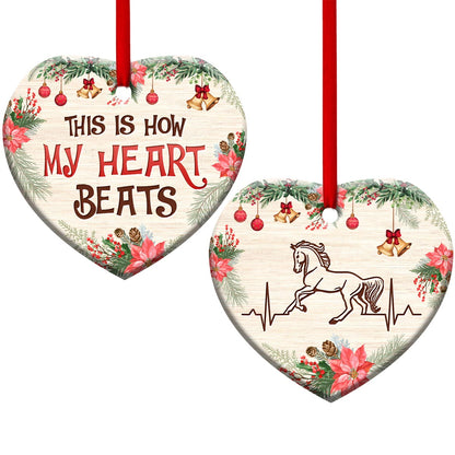 Horse This Is How My Heart Beats Heart Ceramic Ornament - Christmas Ornament - Christmas Gift