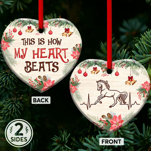 Horse This Is How My Heart Beats Heart Ornament - Christmas Ornament - Ciaocustom