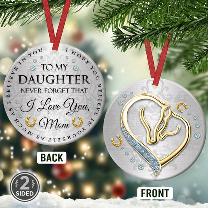 Horse To My Daughter 2 Ceramic Circle Ornament - Decorative Ornament - Christmas Ornament