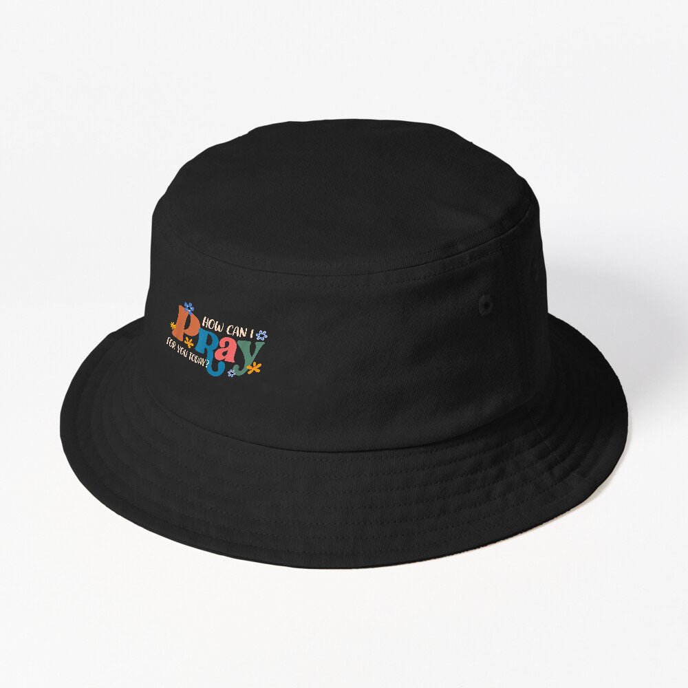 How Can I Pray For Christian Faith Jesus God Lover Religious Bucket Hat