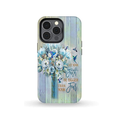 Hummingbird Floral - Let Your Faith Be Bigger Than Your Fear Christian Phone Case - Bible Verse Phone Cases Samsung