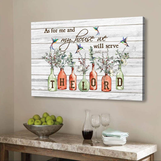 Hummingbird Floral Vases, As For Me And My House Joshua 2415 Bible Verse Wall Art Canvas - Religious Wall Decor
