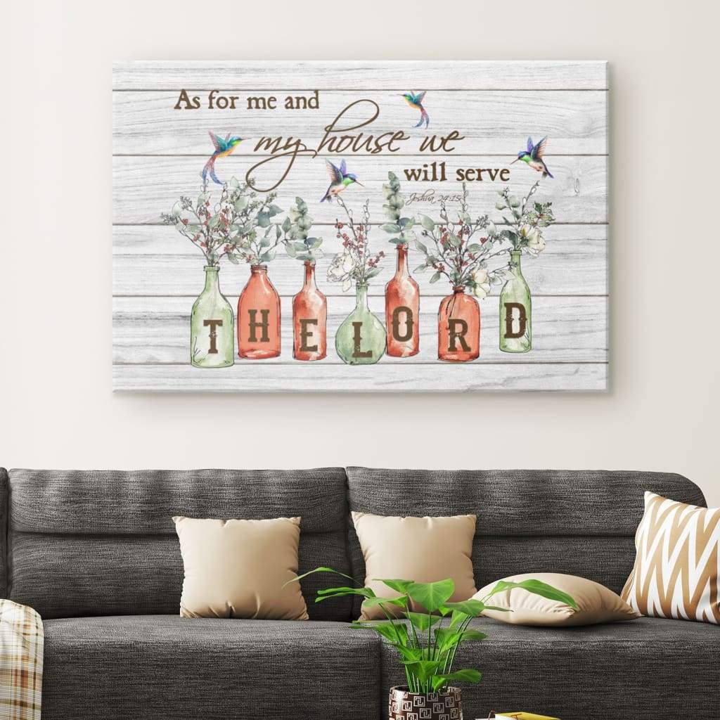 Hummingbird Floral Vases, As For Me And My House Joshua 2415 Bible Verse Wall Art Canvas - Religious Wall Decor
