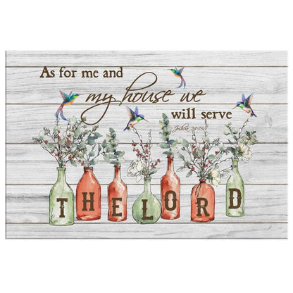 Hummingbird Floral Vases, As For Me And My House Joshua 2415 Bible Verse Wall Art Canvas - Religious Wall Decor