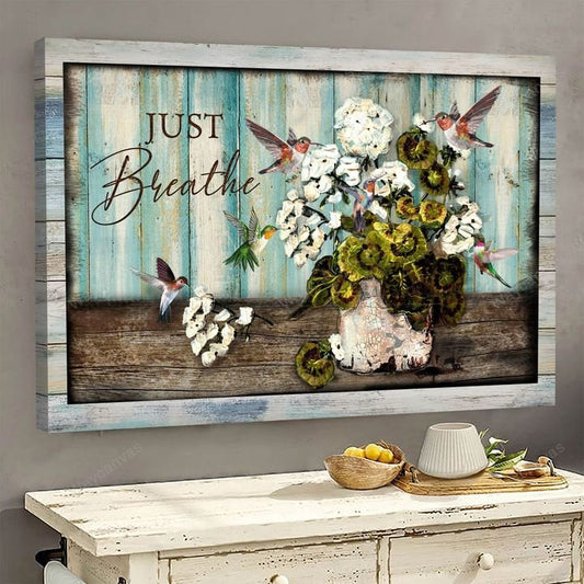 Hummingbird Flower Vase Jesus Just Breathe Canvas Wall Art - Christian Poster - Religious Wall Decor