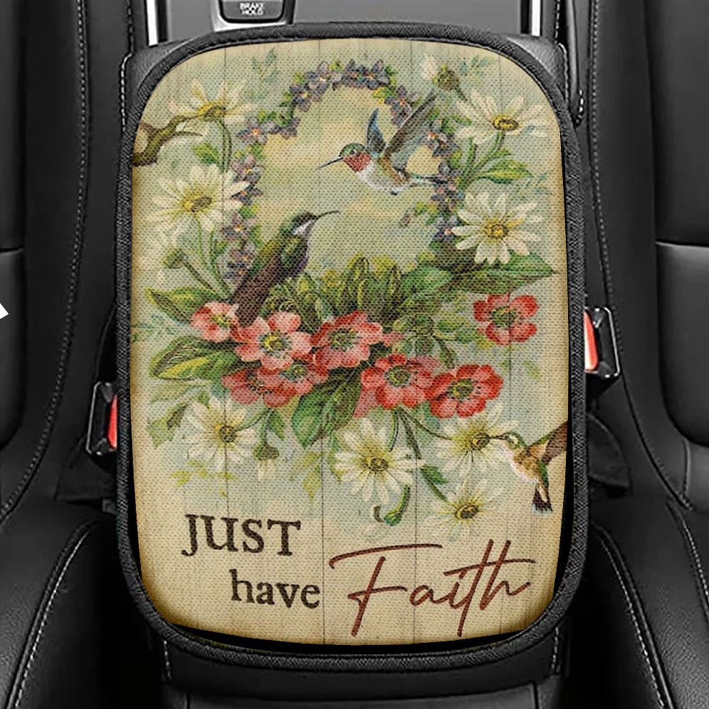Hummingbird Flower Wreath Just Have Faith Car Center Console Cover, Christian Armrest Seat Cover, Bible Seat Box Cover