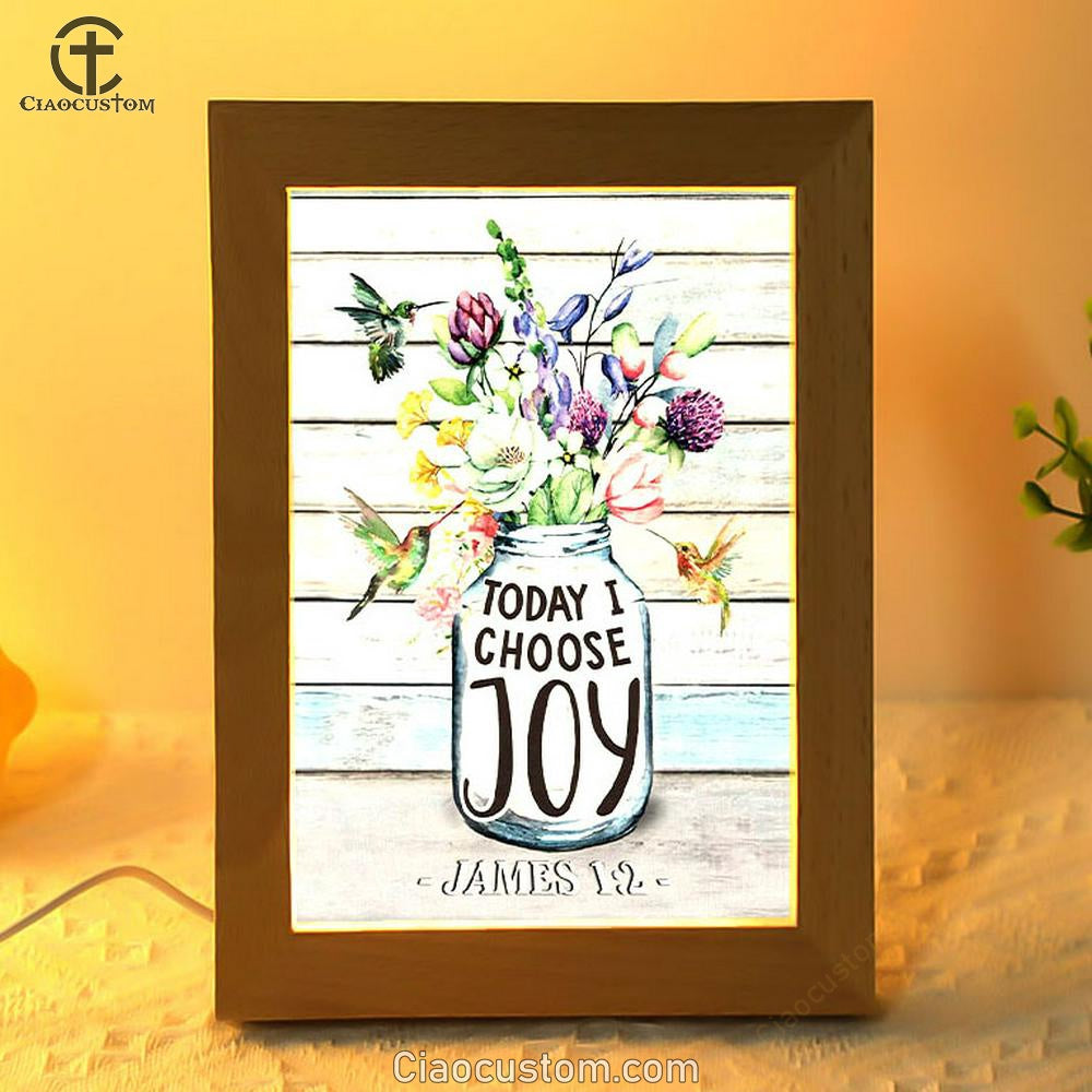 Hummingbird Flowers Today I Choose Joy Frame Lamp Prints - Bible Verse Wooden Lamp - Scripture Night Light