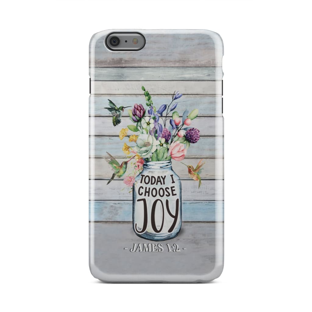 Hummingbird Flowers Today I Choose Joy Phone Case - Bible Verse Phone Cases Samsung