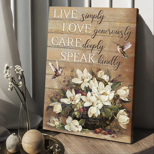 Hummingbird Live Simply Love Generously Care Deeply Speak Kindly Canvas Posters - Christian Wall Posters - Religious Wall Decor