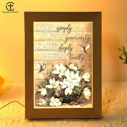 Hummingbird, Live Simply, Love Generously, Care Deeply, Speak Kindly Frame Lamp