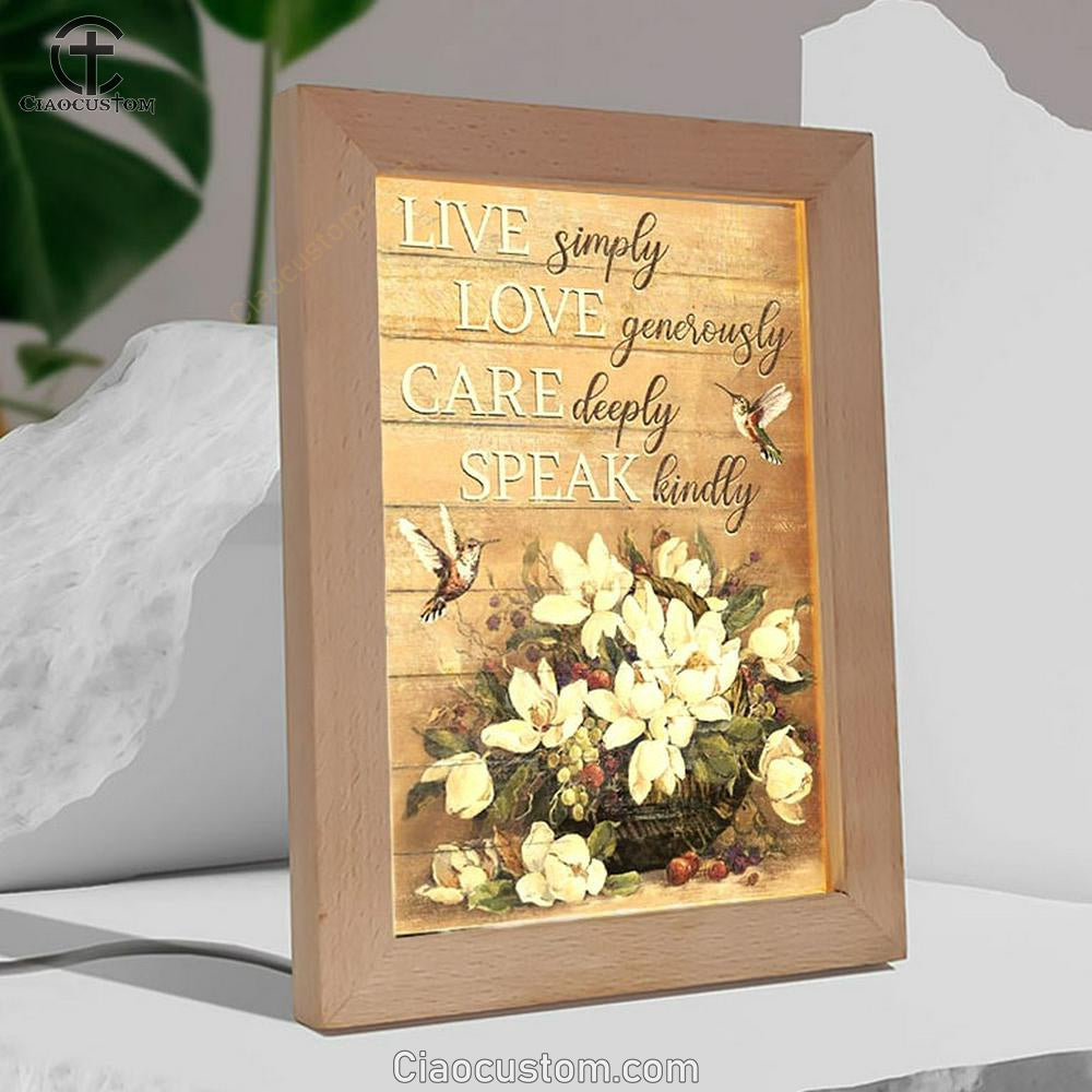 Hummingbird, Live Simply, Love Generously, Care Deeply, Speak Kindly Frame Lamp