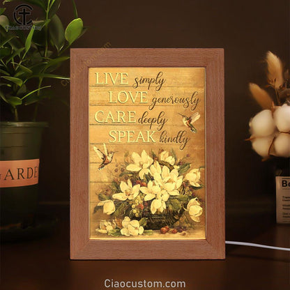 Hummingbird Live Simply Love Generously Care Deeply Speak Kindly Frame Lamp