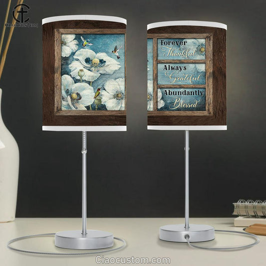 Hummingbird White Flower Always Grateful Abundantly Blesses Large Table Lamp Art - Christian Room Decor - Religious Room Decor