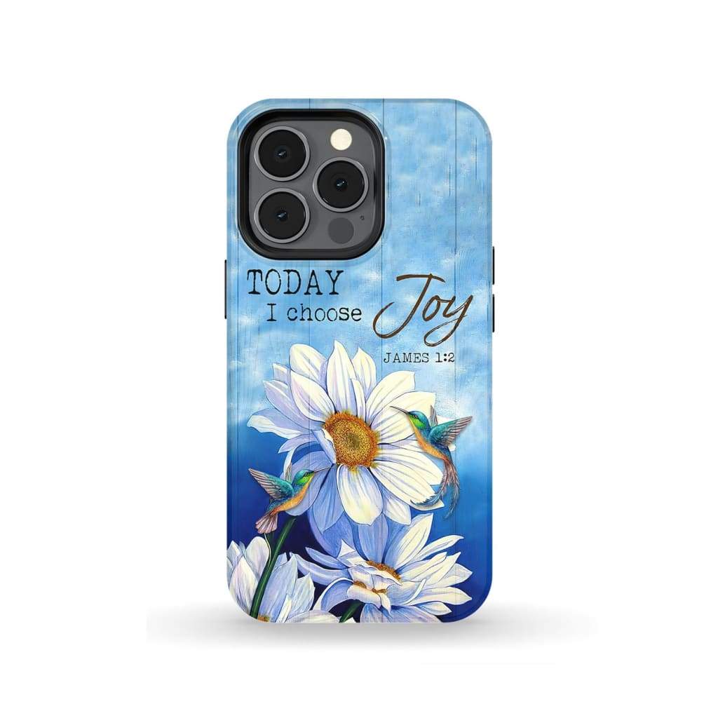 Hummingbird With Daisies Today I Choose Joy James 12 Bible Verse Phone Case - Scripture Phone Cases - Iphone Cases Christian