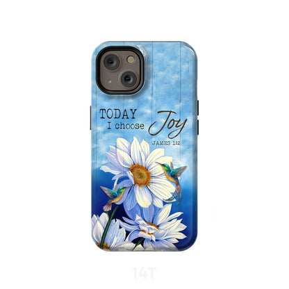 Hummingbird With Daisies Today I Choose Joy James 12 Bible Verse Phone Case - Scripture Phone Cases - Iphone Cases Christian