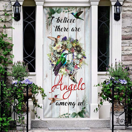 Hummingbirds - I Believe There Are Angels Among Us Door Cover - Religious Door Decorations
