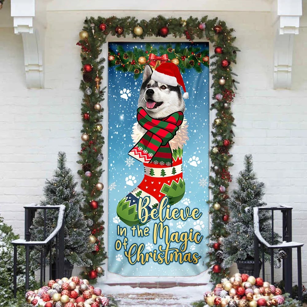 Husky In Sock Door Cover - Believe In The Magic Of Christmas Door Cover - Christmas Outdoor Decoration