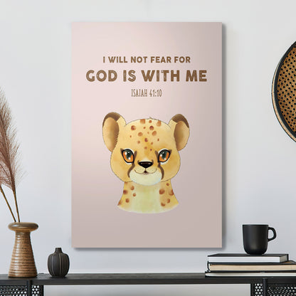 I Will Not Fear For God Is With Me - Christian Canvas Prints - Faith Canvas - Bible Verse Canvas - Ciaocustom