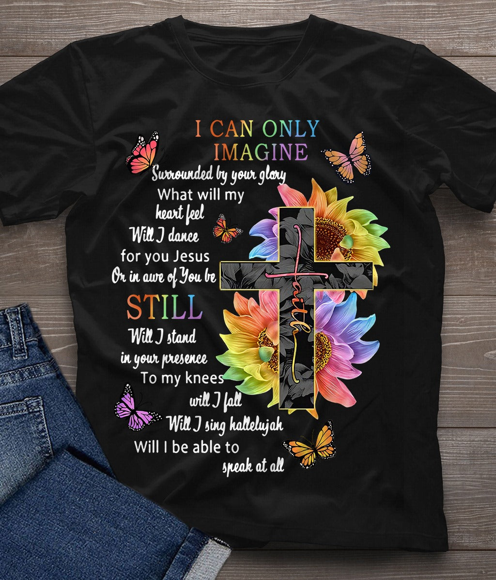 I Can Only Imagine Surrounded By Your Glory Women's Christian T-Shirt - Women's Christian T Shirts - Women's Religious Shirts
