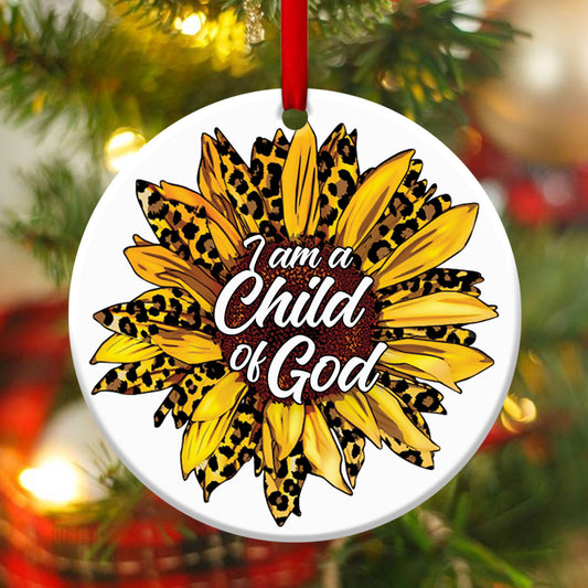 I Am A Child Of God - Christian Ceramic Circle Ornament - Christmas Decor - Funny Ornament