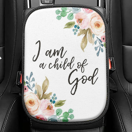 I Am A Child Of God John 1 12 Seat Box Cover, Toddler Boys BedCar Center Console Cover