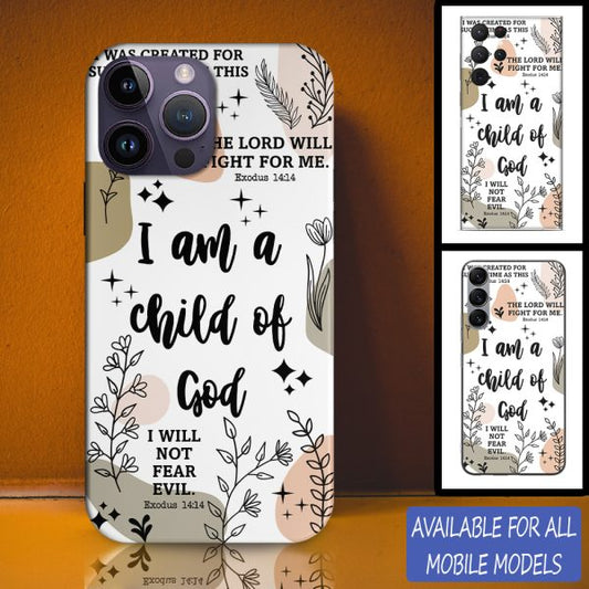 I Am A Child Of God Personalized Phone Case - Christian Phone Case - Bible Verse Phone Case