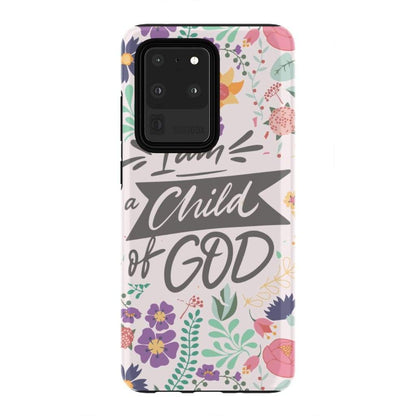 I Am A Child Of God Phone Case - Christian Phone Cases - Religious Phone Case