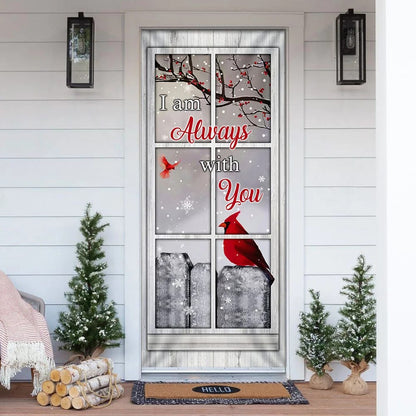 I Am Always With You - Cardinal Door Cover - Religious Door Decorations