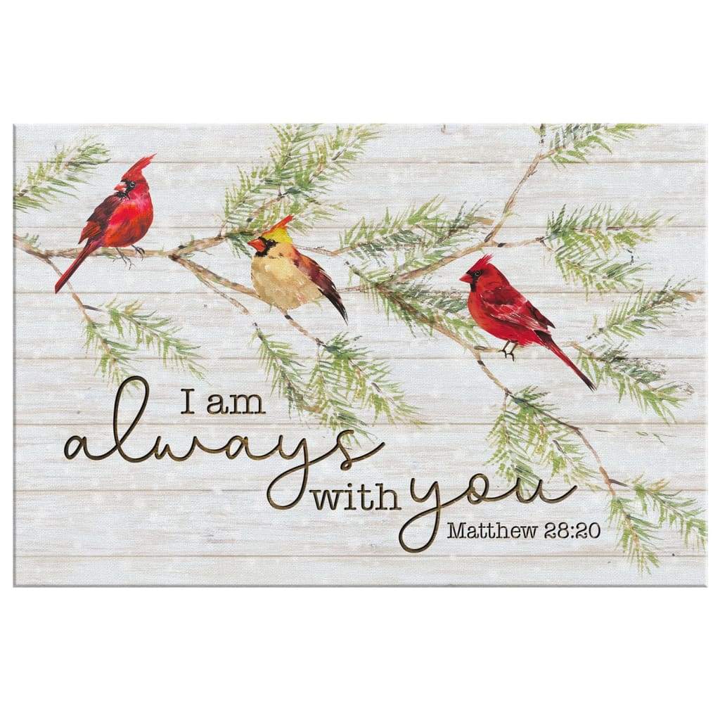 I Am Always With You, Cardinal Bird, Christmas Wall Art Canvas - Religious Wall Decor